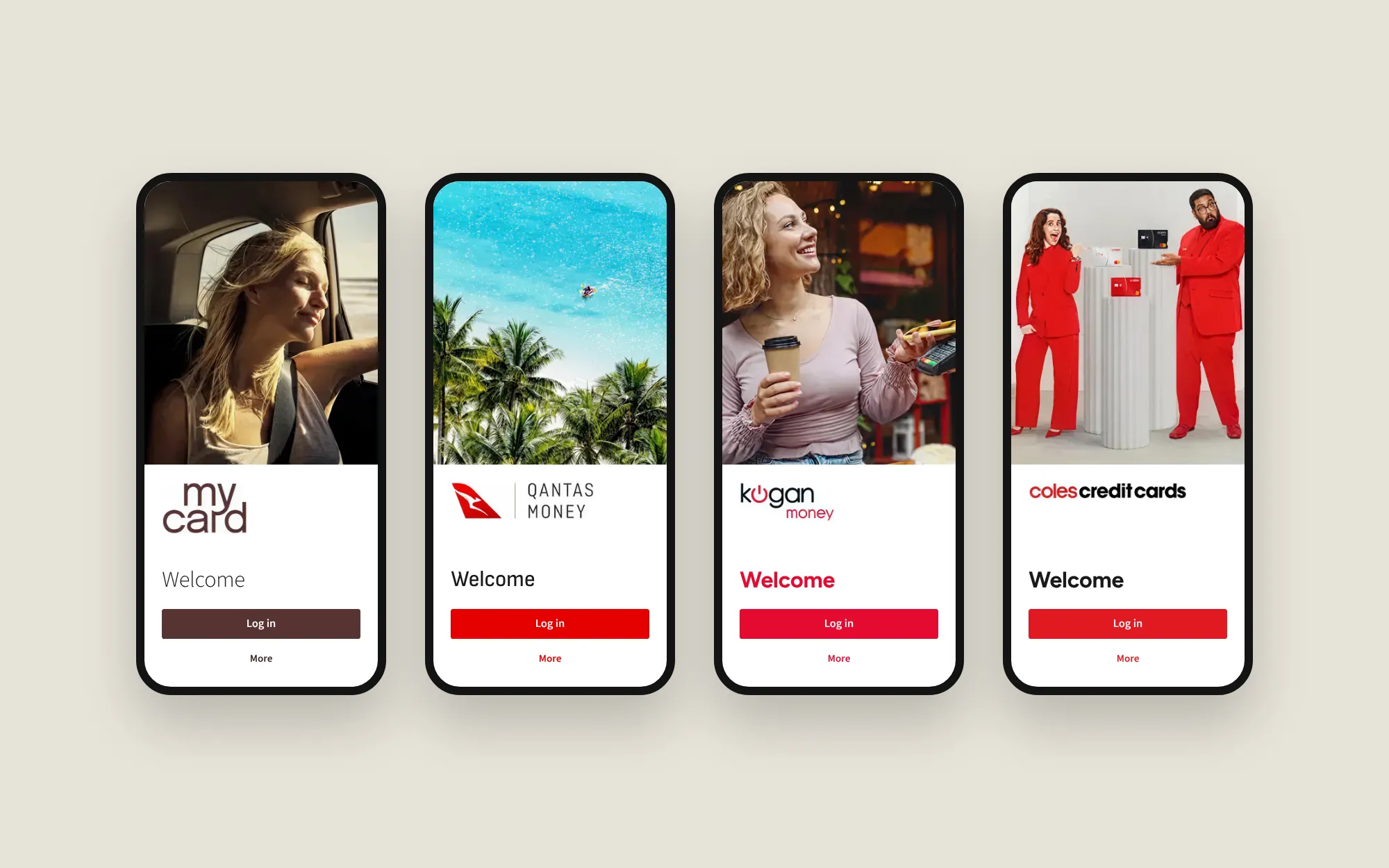 The same welcome screen themed for MyCard, Qantas Money, Kogan Money and Coles.
